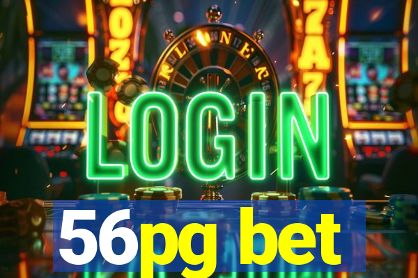 56pg bet